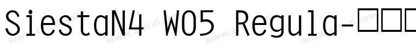 SiestaN4 W05 Regula字体转换 SiestaN4 W05 Regula字体转换